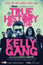 Watch True History of the Kelly Gang Merdb