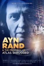 Watch Ayn Rand & the Prophecy of Atlas Shrugged Merdb