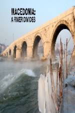 Watch Macedonia: A River Divides Merdb