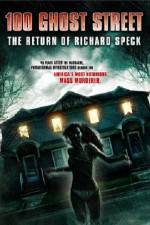 Watch 100 Ghost Street The Return Of Richard Speck Merdb