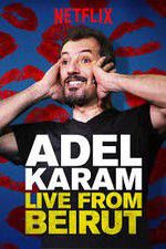 Watch Adel Karam: Live from Beirut Merdb