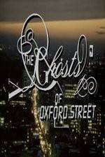 Watch The Ghosts of Oxford Street Merdb
