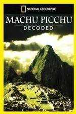 Watch National Geographic: Machu Picchu Decoded Merdb
