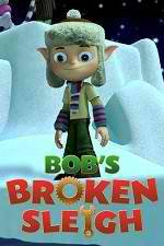 Watch Bob's Broken Sleigh Merdb