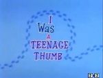 Watch I Was a Teenage Thumb (Short 1963) Merdb