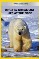 Watch National Geographic Arctic Kingdom: Life at the Edge Merdb