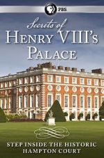 Watch Secrets of Henry VIII\'s Palace: Hampton Court Merdb