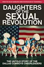 Watch Daughters of the Sexual Revolution: The Untold Story of the Dallas Cowboys Cheerleaders Merdb