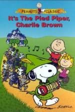 Watch Its the Pied Piper Charlie Brown Merdb