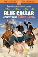 Watch Blue Collar Comedy Tour Rides Again Merdb
