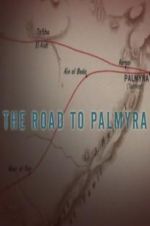 Watch The Road to Palmyra Merdb