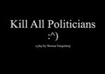 Watch Kill All Politicians Merdb