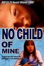 Watch No Child of Mine Merdb