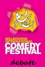 Watch The 2011 Melbourne International Comedy Festival Great Debate Merdb