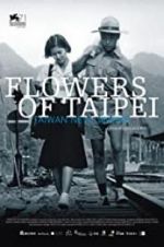 Watch Flowers of Taipei: Taiwan New Cinema Merdb