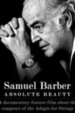 Watch Samuel Barber: Absolute Beauty Merdb