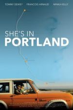 Watch She\'s in Portland Merdb