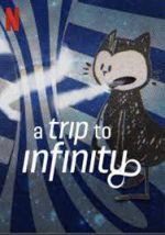 Watch A Trip to Infinity Merdb