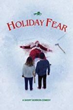 Watch Holiday Fear Merdb