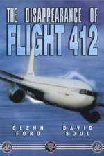 Watch The Disappearance of Flight 412 Merdb