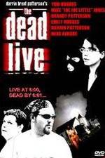 Watch The Dead Live Merdb