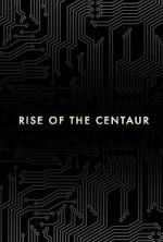 Watch Rise of the Centaur Merdb