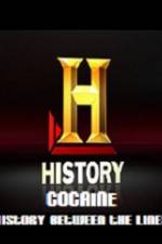 Watch History Channel Cocaine History Between the Lines Merdb