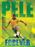 Watch Pele Forever Merdb