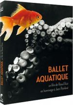 Watch Ballet aquatique Merdb