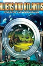 Watch Aliens and Atlantis: Stargates and Hidden Realms Merdb