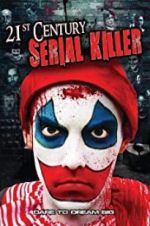 Watch 21st Century Serial Killer Merdb