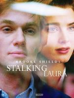 Watch Stalking Laura Merdb
