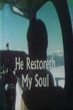Watch He Restoreth My Soul Merdb