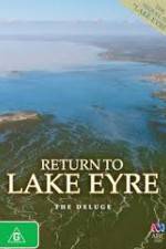 Watch Return To Lake Eyre The Deluge Merdb