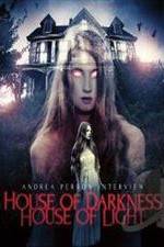 Watch Andrea Perron: House of Darkness House of Light Merdb