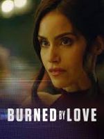 Watch Burned by Love Merdb