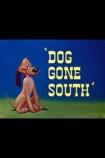Watch Dog Gone South (Short 1950) Merdb