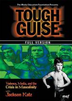 Watch Tough Guise: Violence, Media & the Crisis in Masculinity Merdb