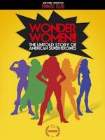 Watch Wonder Women! the Untold Story of American Superheroines Merdb