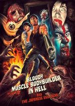 Watch Bloody Muscle Body Builder in Hell Merdb