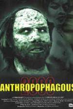 Watch Anthropophagous 2000 Merdb