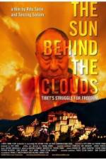 Watch The Sun Behind the Clouds Tibet's Struggle for Freedom Merdb