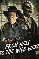 Watch From Hell to the Wild West Merdb
