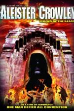 Watch Aleister Crowley: Legend of the Beast Merdb