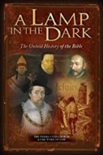 Watch A Lamp in the Dark: The Untold History of the Bible Merdb