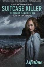 Watch Suitcase Killer: The Melanie McGuire Story Merdb