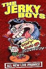 Watch The Jerky Boys: Don't Hang Up, Toughguy! Merdb