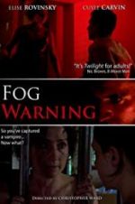 Watch Fog Warning Merdb