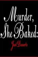 Watch Murder She Baked Just Desserts Merdb
