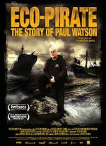 Watch Eco-Pirate: The Story of Paul Watson Merdb